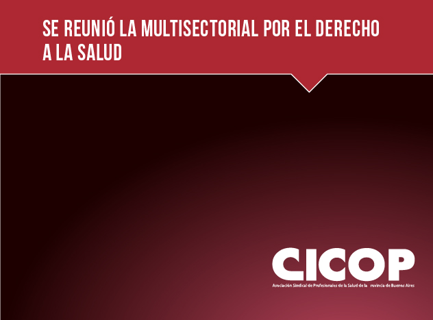 Se reunió la Multisectorial por el Derecho a la Salud