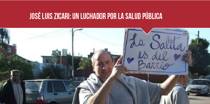 JOSÉ LUIS ZICARI: UN LUCHADOR POR LA SALUD PÚBLICA