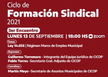 Se desarrollará el Tercer Encuentro del Ciclo de Formación Sindical 2021 que abordará la Ley 14.656