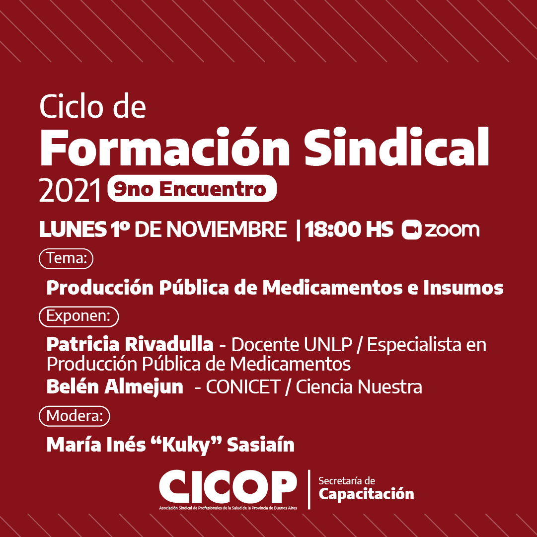 Formación Sindical: El lunes 1/11 se realizará el 9no Encuentro que tratará el tema Producción Pública de Medicamentos e Insumos