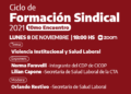 Formación Sindical: El lunes 8/11 se realizará el 10mo Encuentro sobre Violencia Institucional y Salud Laboral