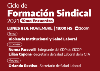Formación Sindical: El lunes 8/11 se realizará el 10mo Encuentro sobre Violencia Institucional y Salud Laboral