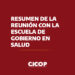 Resumen de la reunión con la Escuela de Gobierno en Salud