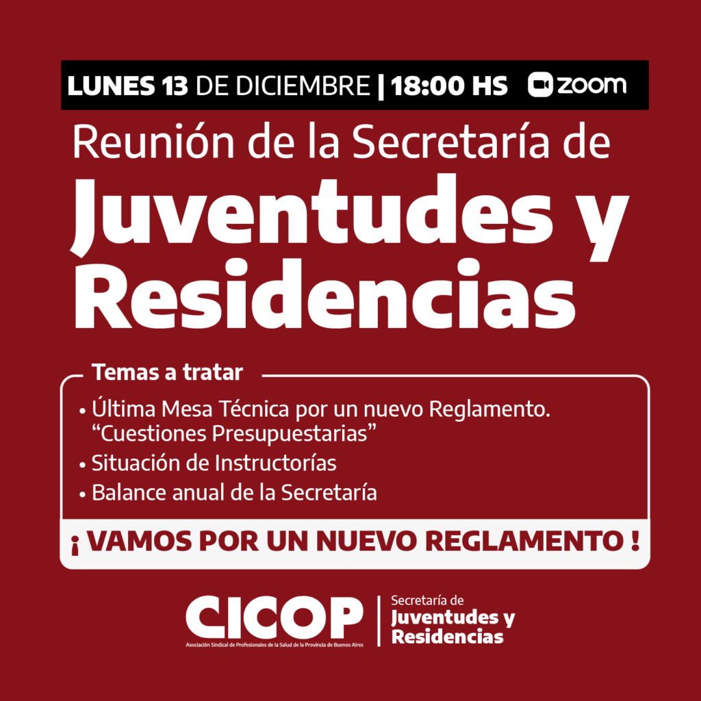 El lunes 13 de diciembre a las 18 hs, por Zoom, la Secretaría de Juventudes y Residencias convoca a una reunión, en donde se abordará principalmente la última Mesa Técnica por un nuevo Reglamento de Residentes.