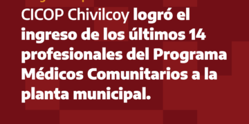 Chivilcoy: CICOP logró la incorporación de los últimos 14 profesionales del Programa Médicos Comunitarios a la planta municipal