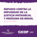 Repudio contra la impunidad de la justicia patriarcal y misógina de Brasil