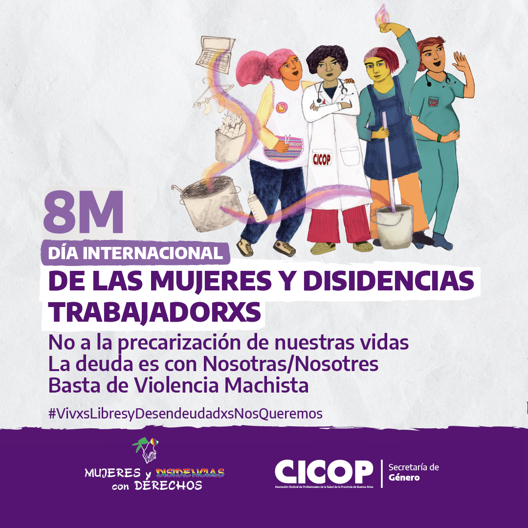 8M Día Internacional de Mujeres y Disidencias Trabajadorxs: CICOP moviliza al Congreso y adhiere al Paro Internacional