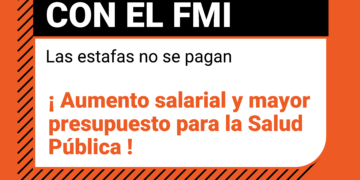 Frente al acuerdo con el FMI: Declaración de FESPROSA Línea Histórica