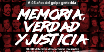 24 de Marzo: Tenemos Memoria, apelamos a la Verdad y reclamamos Justicia