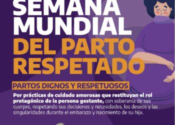 Del 16 al 22 de mayo: Semana Mundial del Parto Respetado