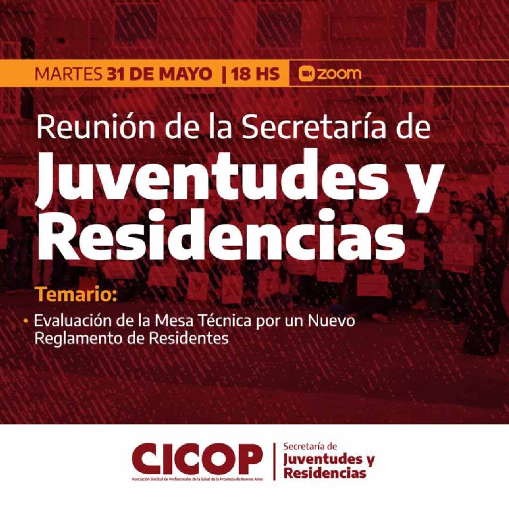 La Secretaría de Juventudes y Residencias convoca a una reunión el martes 31 de mayo