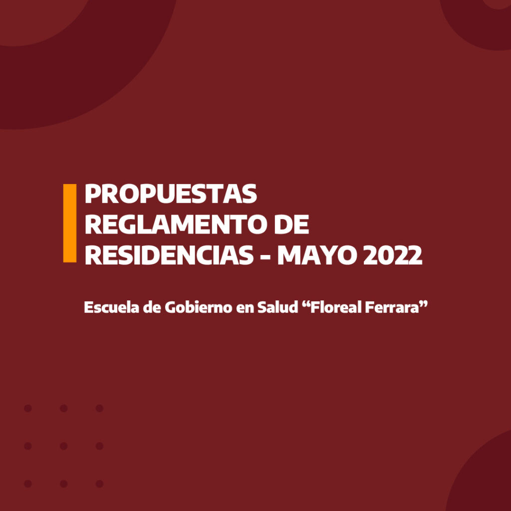 Propuestas Reglamento de Residencias - Mayo 2022