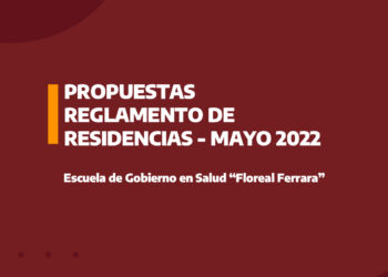 Propuestas Reglamento de Residencias – Mayo 2022