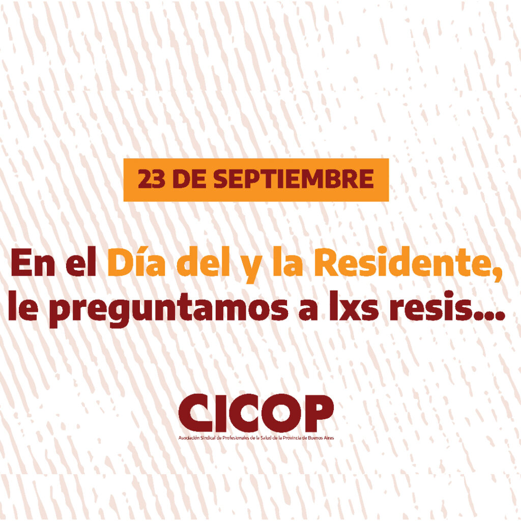 23/9: Día del y la Residente