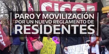 Las Residencias reclaman en la calle por el reconocimiento histórico de sus derechos | 4.8.22