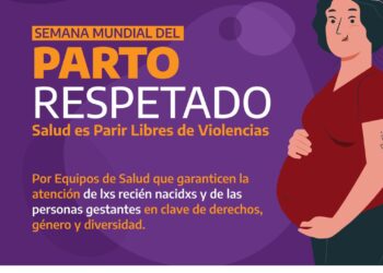 Semana Mundial del Parto Respetado: Salud es parir libre de violencias