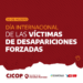 30/8: Día Internacional de las Víctimas de Desapariciones Forzadas
