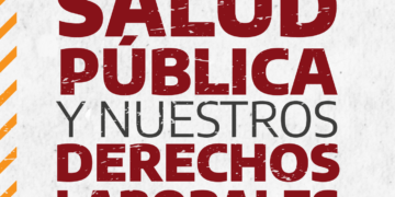 Alerta en Defensa de la Salud Pública y nuestros Derechos Laborales