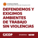 Defendemos y exigimos ambientes de trabajo sin violencias