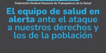 Declaración FESINTRAS (Federación Sindical Nacional de Trabajadorxs de la Salud)