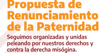 Repudio a la Propuesta de Renunciamiento de la Paternidad