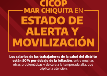 CICOP Mar Chiquita en estado de Alerta y Movilización
