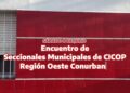 Encuentro de Seccionales Municipales Región Oeste Conurbano | 8.7.23