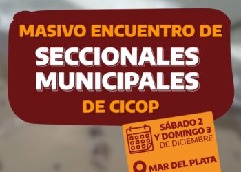 Masivo Encuentro de Seccionales Municipales en Mar del Plata | 2 y 3 de diciembre | Mar del Plata