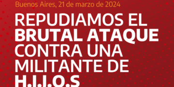 Repudiamos el brutal ataque contra una integrante de la Red Nacional de H.I.J.O.S