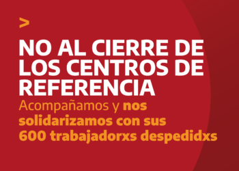 No al cierre de los Centros de Referencia 