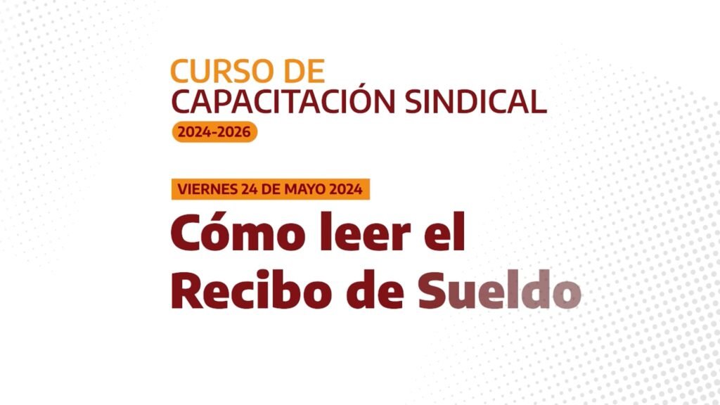 Cómo leer el Recibo de Sueldo | 24.05.2024