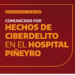 Comunicado por hechos de ciberdelito en el Hospital Piñeyro