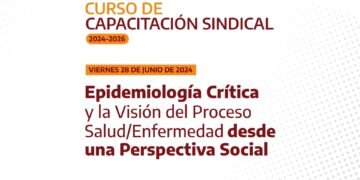 Epidemiología Crítica y la Visión del Proceso Salud/Enfermedad desde una Perspectiva Social | 28.06.24