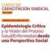 Epidemiología Crítica y la Visión del Proceso Salud/Enfermedad desde una Perspectiva Social | 28.06.24