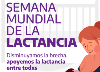 Semana Mundial de la Lactancia: “Disminuyamos la brecha, apoyemos la lactancia entre todxs” 