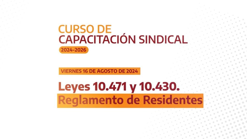 Capacitación Reglamento de Residentes | 16.08.24