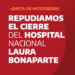Repudiamos el cierre del Hospital Nacional Laura Bonaparte