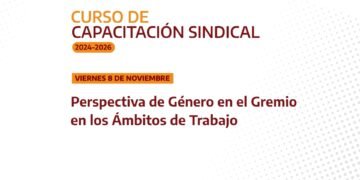Capacitación Perspectiva de Género en el Gremio y en los Ámbitos de Trabajo | 8.11.24