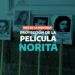 Proyección de la película NORITA | 17.3.25