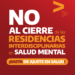 No al cierre de las Residencias Interdisciplinarias en Salud Mental
