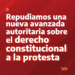 Repudiamos una nueva avanzada autoritaria sobre el derecho constitucional a la protesta