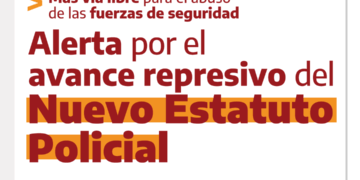 Más vía libre para el abuso de las fuerzas de seguridad
