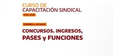 Capacitación Concursos. Ingresos, Pases y Funciones | 4.7.25