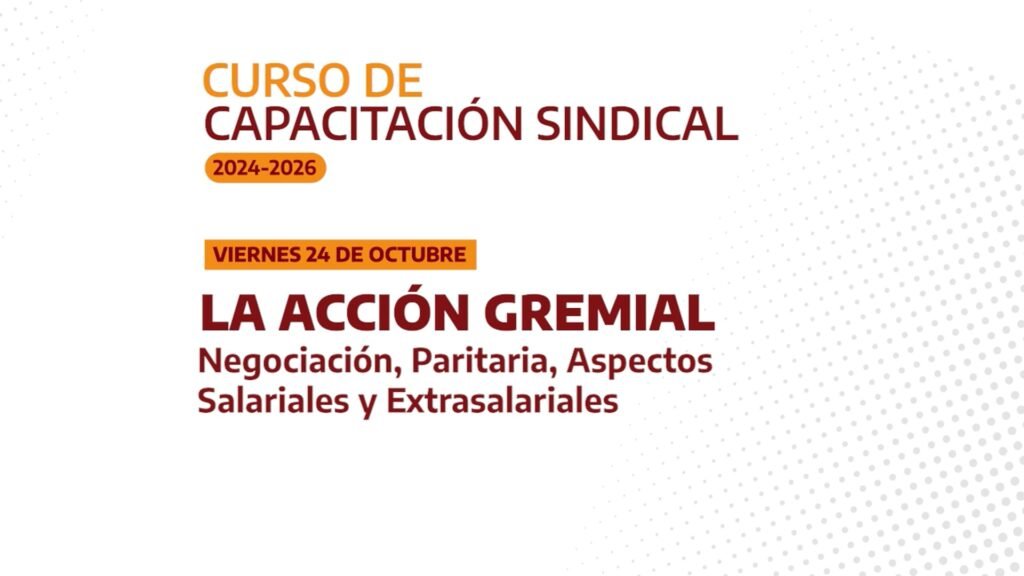 La acción gremial | 24.10.25