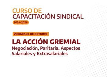 La acción gremial | 24.10.25
