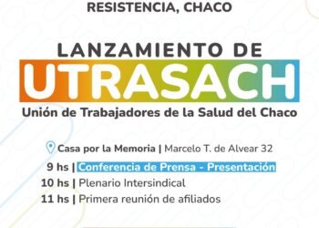 Se lanza UTRASACH, un nuevo sindicato de salud en Chaco