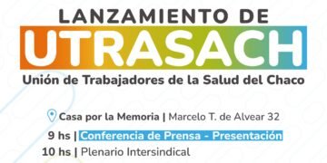Se lanza UTRASACH, un nuevo sindicato de salud en Chaco