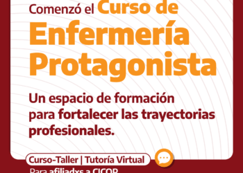 Con gran participación, inició el Curso de «Enfermería Protagonista: Fortaleciendo trayectorias profesionales»
